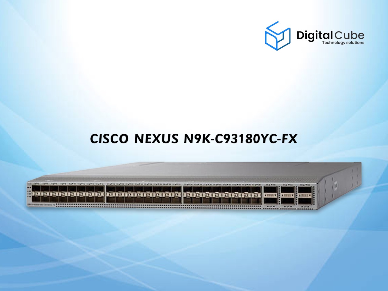 Cisco Nexus N9K-C93180YC-FX